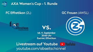 FC Effretikon vs GC Frauen  AXA Womens Cup  1 Runde  11092024 [upl. by Clementine]