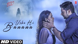 quotUska Hi Bananaquot 1920 Evil Returns Full Video Song HD Arijit Singh Aftab Shivdasani Tia Bajpai [upl. by Shiff]