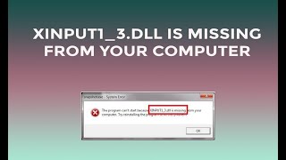 xinput13dll is missing from your computer Easy Solution [upl. by Naloc]