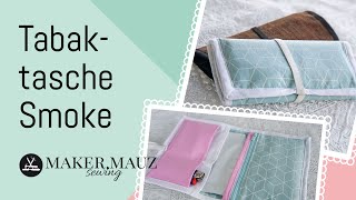 Tabaktasche Smoke  Kostenlose Nähanleitung Tutorial [upl. by Ben]