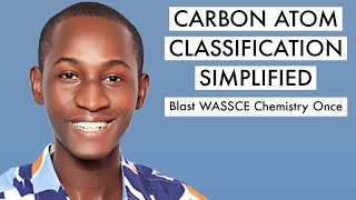 WAEC Chemistry Tutorial Questions amp Answer 2024 On Carbon Atom Classification Top 17 [upl. by Huebner]