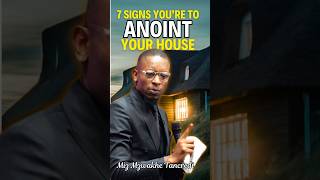 7 SIGNS YOU ARE TO ANOINT YOUR HOME mizmzwakhetancredi anointing anointinghome [upl. by Ginsburg]