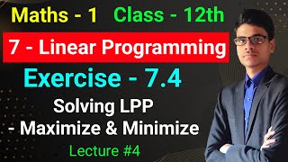 Exercise  74  How to maximize and minimize LPP  Class  12th  Maths  1  7 Linear Programming [upl. by Nesto]