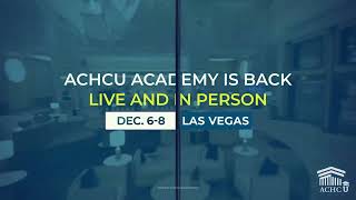 Join us at ACHCU Academy this December [upl. by Aerdnaeel]