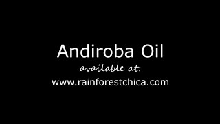 Andiroba Oil  The Miracle Oil [upl. by Bryn]