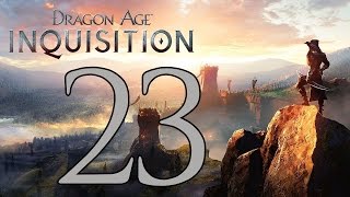 Dragon Age Inquisition  Gameplay Walkthrough Part 23 Envy [upl. by Yllil240]