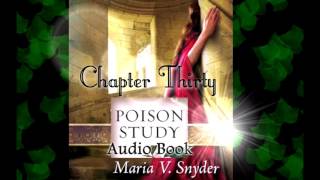 Poison Study by Maria V Snyder  Fan Audiobook  Chapter Thirty [upl. by Cory192]