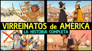 VIRREINATOS de AMÉRICA  La Historia Completa Nueva España Perú Nueva Granada Río de la Plata [upl. by Htabmas]