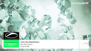 Jorn van Deynhoven  Six Zero Zero Original Mix [upl. by End978]