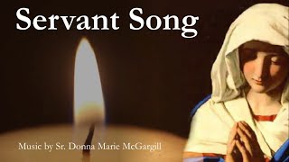 Servant Song  Catholic Hymn with Lyrics  DM McGargill  RosaryMarian Song  Sunday 7pm Choir [upl. by Mariano]