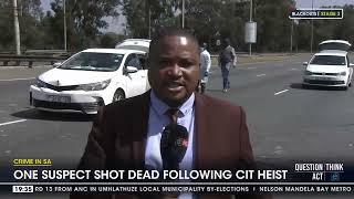 Crime in SA  One suspect shot dead following cashintransit heist [upl. by Albright]