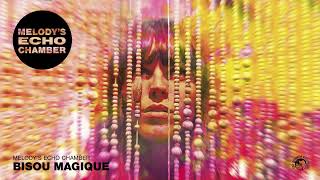 Melodys Echo Chamber  Bisou Magique Official Audio [upl. by Anilave]