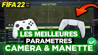 TUTO FIFA 22  Les Meilleurs Réglages CAMÉRA et PARAMÈTRES MANETTE 🎮 [upl. by Jacynth135]