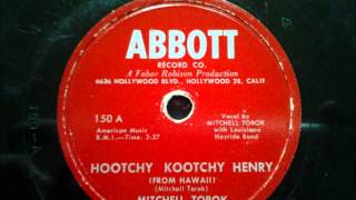 Mitchell Torok Hootchy Kootchy Henry from Hawaii [upl. by Art]