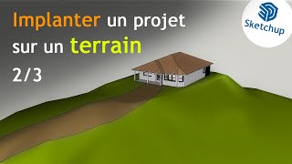 Tuto Sketchup  Implanter un objet sur un terrain 2 [upl. by Arde]