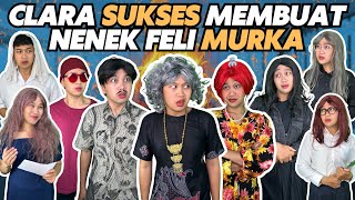 CLARA SUKSES MEMBUAT NENEK FELI MURKA [upl. by Beyer]