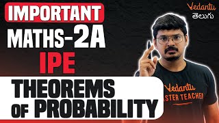 Important Theorems of Probability  Maths IIA  ఇవి మాత్రం పక్కా చేయండి  Telangana and AP IPE [upl. by Nyssa]