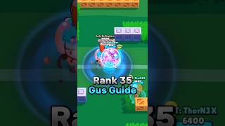 Rank 35 Gus Guide [upl. by Baese637]