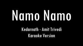 Namo Namo  Kedarnath  Amit Trivedi  Karaoke With Lyrics  Only Guitar Chords [upl. by Balac]