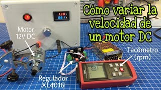 CÓMO REGULAR LA VELOCIDAD DE UN MOTOR DC MÓDULO XH M405 1ª PARTE [upl. by Arta770]