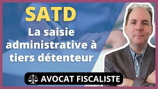 La saisie administrative à tiers détenteur SATD [upl. by Newbill]