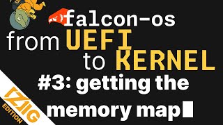 UEFI Bootloader Getting the memory map [upl. by Ribal]