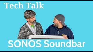 Tech Talk  SONOS Beam gen 2 [upl. by Aizahs]