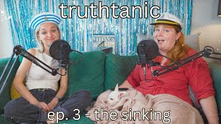 An Unhinged Recap of the Night the Titanic Sunk  Girl Historians S1 EP3 [upl. by Oscar]