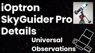 iOptron SkyGuider Pro Detailed Information [upl. by Rotkiv856]