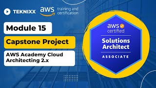 AWS Academy Cloud Architecting 2x – Capstone Project [upl. by Orton]