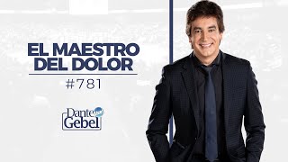 Dante Gebel 781  El maestro del dolor [upl. by Amada]