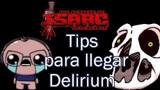 TIPS PARA LLEGAR CON DELIRIUM EN BINDING OF ISAAC REPENTANCE [upl. by Barcus495]