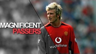 10 MAGNIFICENT Passers in World Football [upl. by Angela]