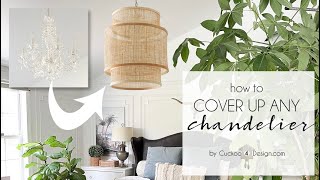 How to cover up a chandelier [upl. by Giliane]