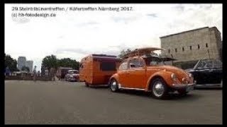 29Steintribünentreffen  Käfertreffen Nürnberg 2017 inkl Einfahrt [upl. by Papst]