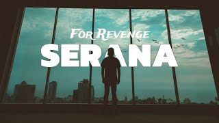 SERANA  For Revenge  Lyrics [upl. by Caiaphas152]