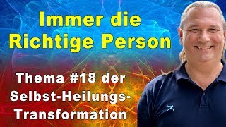 Dir begegnet immer die Richtige Person  SelbstHeilungsTransformation 18  RAndreas Klein [upl. by Reinold]