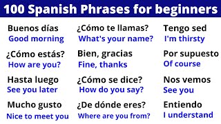 100 Spanish Phrases for Your First Conversation Start Speaking Now [upl. by Naillig]