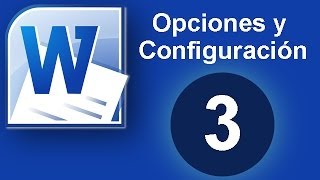 Tutorial Word Cap 3 Opciones y Configuración de Word [upl. by Uamak]