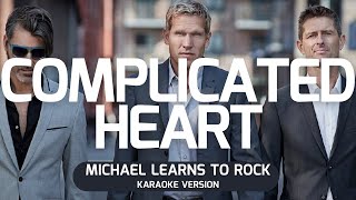 COMPLICATED HEART  MLTR Karaoke Instrumental with Lyrics [upl. by Drona]