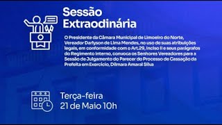 AO VIVO SESSÃO EXTRAORDINÁRIA DA CÂMARA MUNICIPAL DE LIMOEIRO DO NORTE [upl. by Kaspar614]