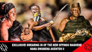 🔥EXCLUSIVELY HOT🔥 SWEARING IN OF THE NEW OFFINSO MANHENE NANA DWAMENA AKENTEN II [upl. by Rennob330]