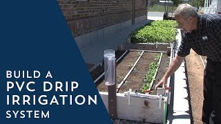 How to Build a PVC Drip Irrigation System [upl. by Elrae]