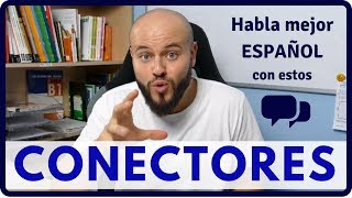 14 CONECTORES para Hablar Mejor en ESPAÑOL y Aprobar el DELE [upl. by Miculek851]