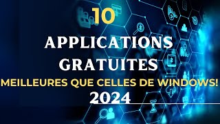 10 applications gratuites meilleures que celles de Windows 2024 [upl. by Dann]