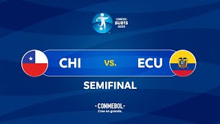 SEMIFINAL EN VIVO  CHILE vs ECUADOR  CONMEBOL SUB15 2023 [upl. by Eidorb]