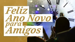 Feliz Ano Novo 2021 Para Amigos 🌟 Mensagem de Feliz Ano Novo [upl. by Gabe]