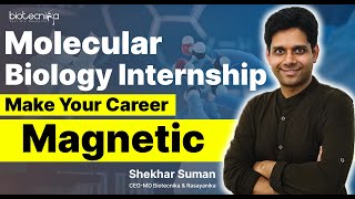 Molecular Biology Techniques Internship  Make Your Career Magnetic  Latest Biotech Internship 2023 [upl. by Yanetruoc]