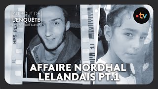 Intégrale LAffaire Nordhal Lelandais  la petite fille le caporal et lassassin pt12 [upl. by Evania]