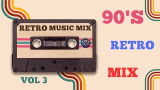 Retro 90s mix Vol 3 [upl. by Maunsell]